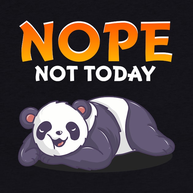 Funny Nope Not Today Cute Napping Panda Pun by theperfectpresents